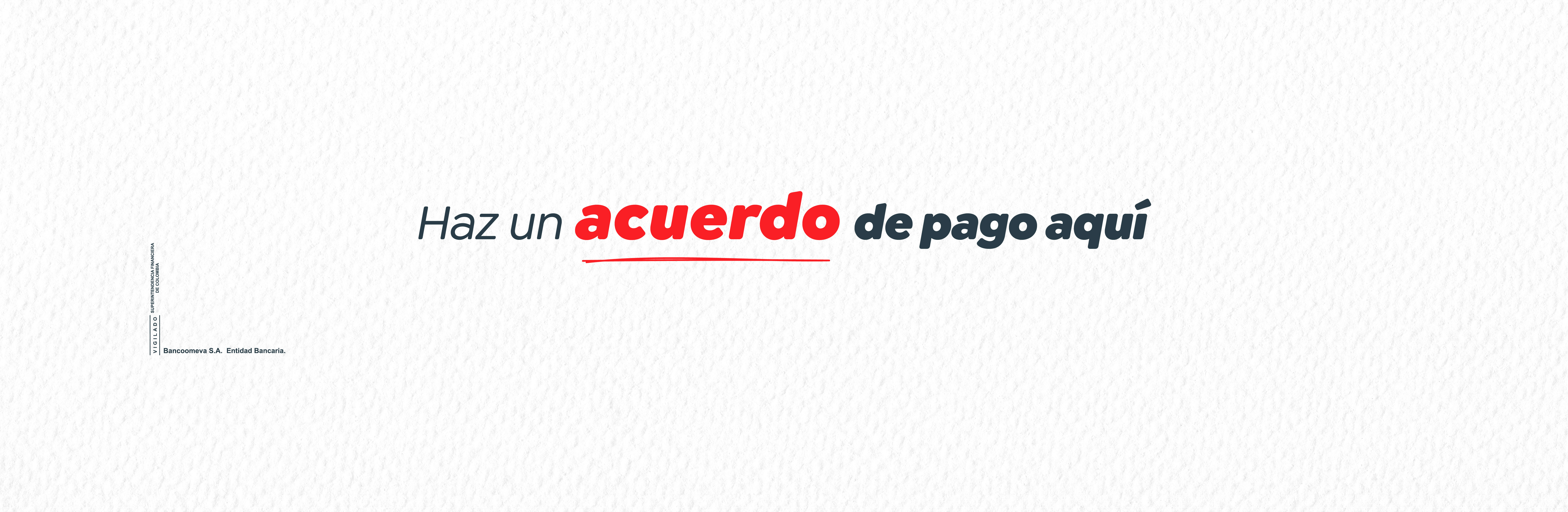 Haz un acuerdo de pago aquí