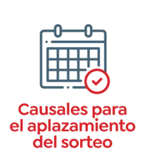 Causales para el aplazamiento del sorteo