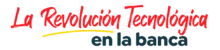 La Revolución Tecnológica en la banca