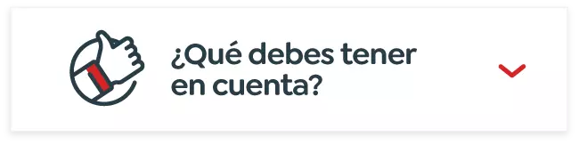 ¿Qué debes tener en cuenta?