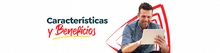 Características y beneficios