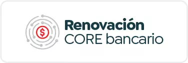 Renovación CORE bancario