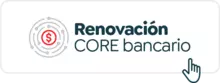 Renovación CORE bancario