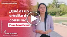 Video 13 - Qué es un crédito de consumo