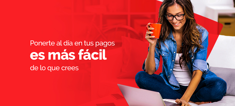 Ponerte al día en tus pagos es más fácil de lo que crees