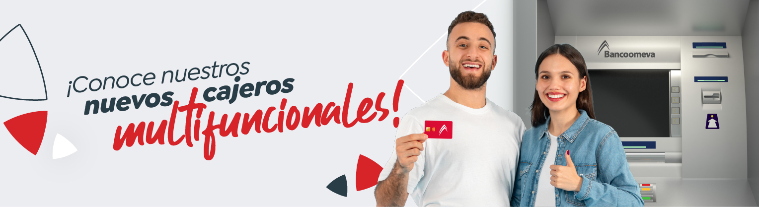 ¡Conoce nuestros nuevos cajeros multifuncionales!