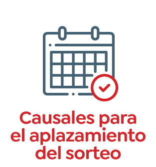 Causales para el aplazamiento del sorteo