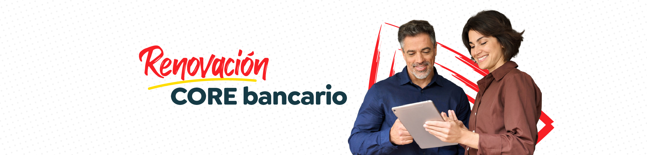 Renovación CORE bancario