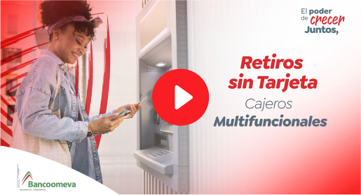 retiros sin tarjeta cajeros