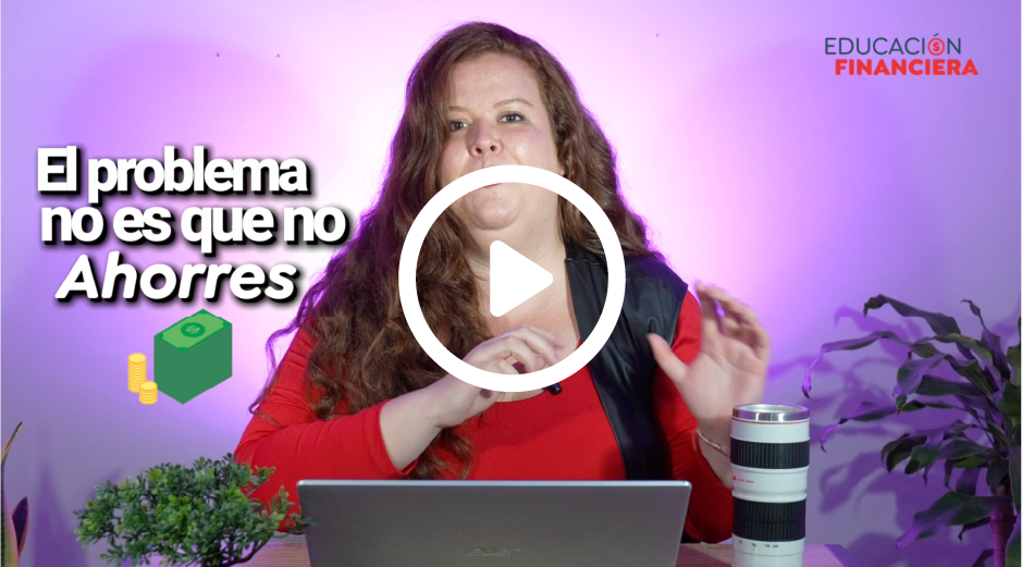 Cómo Construir Una Cultura De Ahorro Y Pensar En Invertir